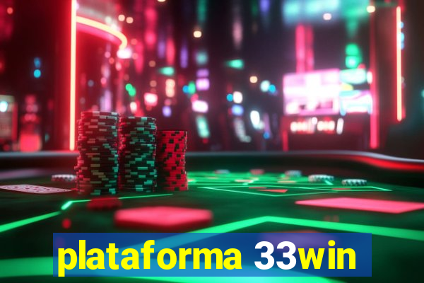 plataforma 33win